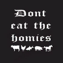 DONT EAT THE HOMIES