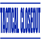 Tactical Closeout