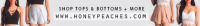  Honey Peaches – Coupons, Promo Codes & Special Offers (0)