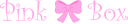 Pink Box Accessories