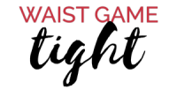 WaistGameTight
