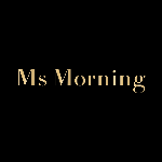 Ms Morning