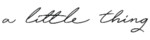  A Little Thing – Coupons, Promo Codes & Special Offers (0)